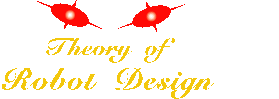 Theory of Robot Design